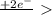 \frac{+2e^{-} }{}\ \textgreater \