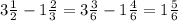 3 \frac{1}{2} - 1 \frac{2}{3} = 3 \frac{3}{6} - 1 \frac{4}{6} = 1 \frac{5}{6}