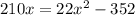 210x=22 x^{2} -352