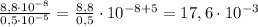 \frac{8,8 \cdot 10^{-8}}{0,5 \cdot 10^{-5}} = \frac{8,8}{0,5} \cdot 10^{-8+5} = 17,6 \cdot 10^{-3}