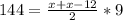 144= \frac{x+x-12}{2}*9