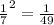 \frac{1}{7} ^{2} = \frac{1}{49}