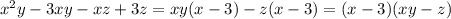 x^2y-3xy-xz+3z = xy(x-3)-z(x-3) = (x-3)(xy-z)