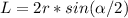 L=2r*sin (\alpha/2)