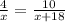 \frac{4}{x} = \frac{10}{x+18}