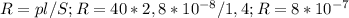 R = pl/S ; R=40*2,8*10^{-8} /1,4 ; R=8*10^{-7}