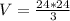 V= \frac{24*24}{3}