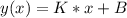 y(x)=K*x+B