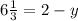 6 \frac{1}{3} = 2-y&#10;&#10;&#10;&#10;&#10; &#10;&#10;