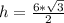 h= \frac{6* \sqrt{3} }{2}