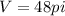 V=48pi