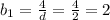 b_1 = \frac{4}{d} = \frac{4}{2} = 2