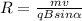 R= \frac{mv}{qBsin \alpha }