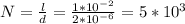 N = \frac{l}{d} = \frac{1* 10^{-2} }{2* 10^{-6}} = 5*10^{3}