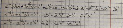 Представьте в виде многочлена стандартного вида: 2a^3b*0,5ab+5a^2b*0,2ab^2+a^2b^2*ab-2ab*2ab^3-ab^2*