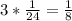 3*\frac{1}{24} =\frac{1}{8}