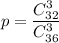 p=\displaystyle\frac{C^3_{32}}{C^3_{36}}