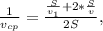 \frac{1}{v_{cp}} =\frac{\frac{S}{v_{1}}+2*\frac{S}{v}}{2S} ,