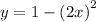 y = 1 - {(2x)}^{2}