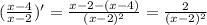 (\frac{x-4}{x-2})'=\frac{x-2-(x-4)}{(x-2)^{2}}=\frac{2}{(x-2)^{2}}