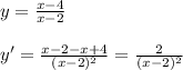 y=\frac{x-4}{x-2} \\ \\ y'=\frac{x-2-x+4}{(x-2)^2} =\frac{2}{(x-2)^2}