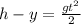 h-y = \frac{g {t}^{2} }{2}