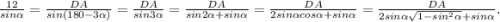 \frac{12}{sin\alpha}=\frac{DA}{sin(180-3\alpha)}=\frac{DA}{sin3\alpha}=\frac{DA}{sin2\alpha+sin\alpha}=\frac{DA}{2sin\alpha cos\alpha+sin\alpha}=\frac{DA}{2sin\alpha \sqrt{1-sin^2\alpha}+sin\alpha}.