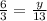 \frac{6}{3}=\frac{y}{13}