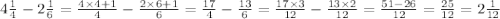 4 \frac{1}{4} - 2 \frac{1}{6} = \frac{4 \times 4 + 1}{4} - \frac{2 \times 6 + 1}{6} = \frac{17}{4} - \frac{13}{6} = \frac{17 \times 3}{12} - \frac{13 \times 2}{12} = \frac{51 - 26}{12} = \frac{25}{12} = 2 \frac{1}{12}