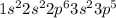 1 {s}^{2} 2 {s}^{2} 2 {p}^{6} 3 {s}^{2} 3 {p}^{5}