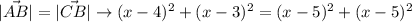 |\vec{AB}|=|\vec{CB}| \to (x-4)^2+(x-3)^2=(x-5)^2+(x-5)^2