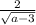 \frac{2}{\sqrt{a-3}}