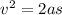 {v}^{2} = 2as