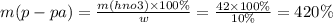 m(p - pa) = \frac{m(hno3) \times 100\%}{w} = \frac{42 \times 100\%}{10\%} = 420\%