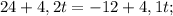 24 + 4,2t = -12 + 4,1t;