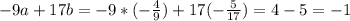 -9a+17b=-9*(-\frac{4}{9} )+17(-\frac{5}{17} )=4-5=-1