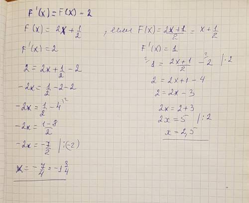 Составьте и решите уравнение f'(x)=f(x)-2, если f(x)=2x+1/2