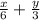 \frac{x}{6} +\frac{y}{3}