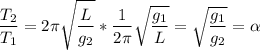 \displaystyle \frac{T_2}{T_1}=2\pi \sqrt{\frac{L}{g_2} }*\frac{1}{2\pi } \sqrt{\frac{g_1}{L} }=\sqrt{\frac{g_1}{g_2} }=\alpha