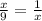 \frac{x}{9} = \frac{1}{x}