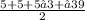 \frac{5+5+5√3 +√39 }{2}