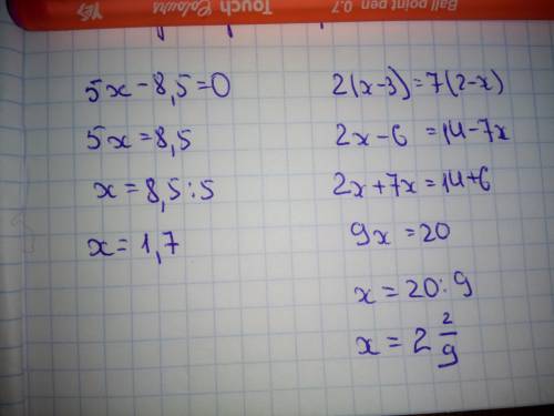 Как решить два уранения 5x-8,5=0 2(x-3)=7(2-x)