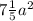 7\frac{1}{5} a^{2}