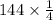 144 \times \frac{1}{4}