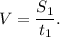 V = \dfrac{S_1}{t_1}.