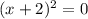 (x+2)^2=0