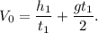 V_0 = \dfrac{h_1}{t_1} + \dfrac{gt_1}{2}.