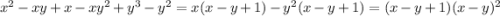 x^2-xy+x-xy^2+y^3-y^2=x(x-y+1)-y^{2}(x-y+1) =(x-y+1)(x-y)^{2}