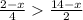 \frac{2 - x}{4} \frac{14 - x}{2}