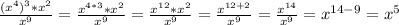 \frac{(x^{4})^{3}*x^{2} }{x^{9} }=\frac{x^{4*3}*x^{2} }{x^{9} }=\frac{x^{12}*x^{2} }{x^{9} } =\frac{x^{12+2} }{x^{9} } =\frac{x^{14} }{x^{9} } =x^{14-9}=x^{5}